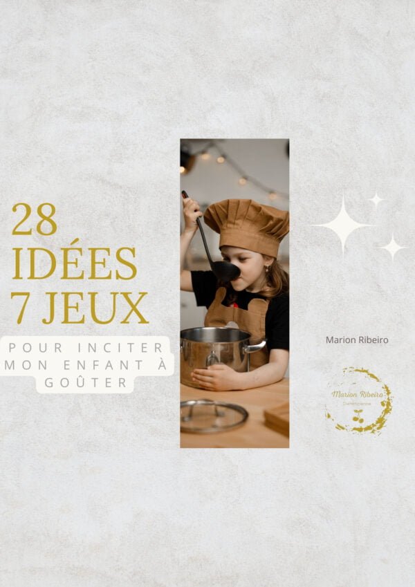 28 idées + 7 jeux pour inciter mon enfant à goûter – Image 3