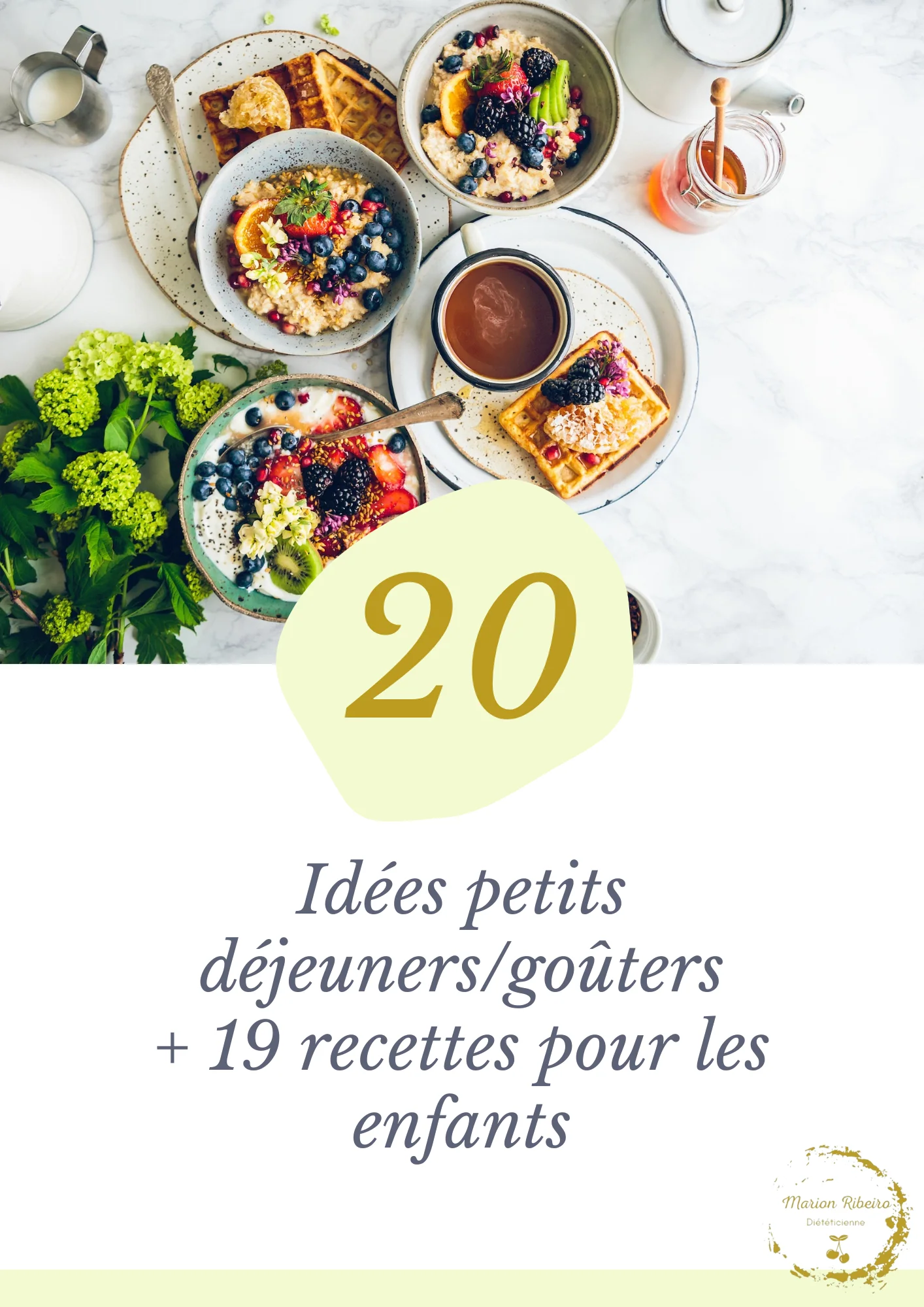 20 idées petits déjeuners / goûters + 19 recettes pour les enfants – Image 2